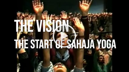 The Vision – The start of Sahaja Yoga